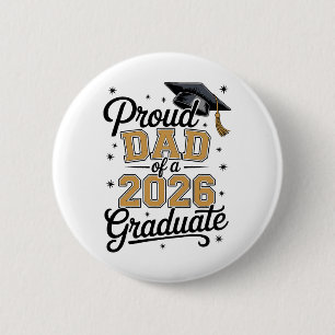 Proud Dad Of A 2026 Graduate Gold Graduation 6 Cm Round Badge