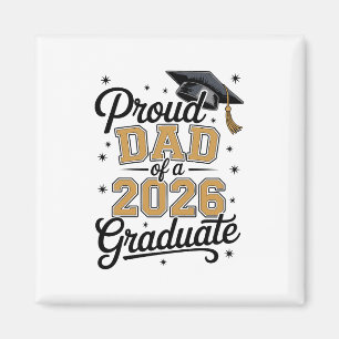 Proud Dad Of A 2026 Graduate Gold Graduation Magnet