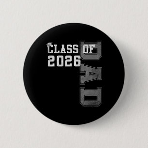 Proud Dad Of A 2026 Graduate Grad Senior Father Gr 6 Cm Round Badge