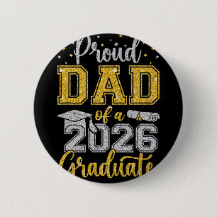 Proud Dad Of A 2026 Graduate Senior Cl Of 2026 Gra 6 Cm Round Badge