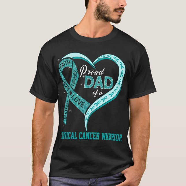 Proud Dad Of A Cervical Cancer Warrior T-Shirt (Front)