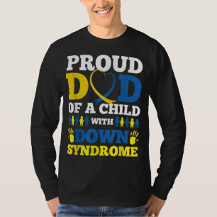Proud Dad Of A Child With Down Syndrome T-Shirt