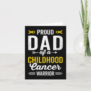 Proud Dad of a Childhood Cancer Warrior Survivor A Card