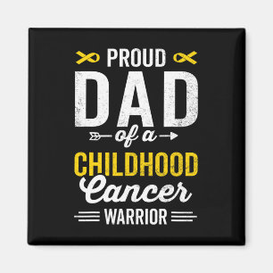 Proud Dad Of A Childhood Cancer Warrior Survivor A Magnet