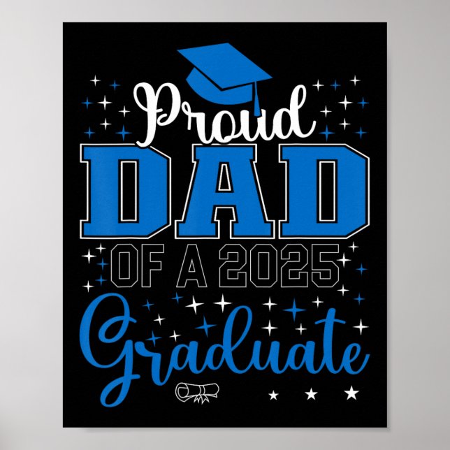 Proud Dad Of A Cl Of 2025 Graduate For Graduation  Poster (Front)