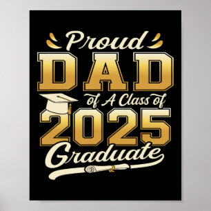 Proud Dad Of A Cl Of 2025 Graduate Poster