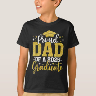 Proud Dad Of A Cl Of 2025 Graduate Senior Graduati T-Shirt