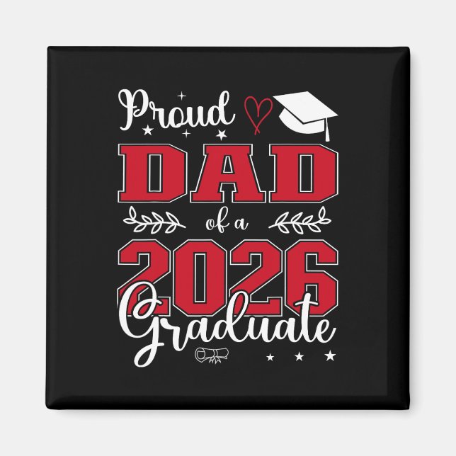 Proud Dad Of A Cl Of 2026 Graduate For Graduation  Magnet (Front)