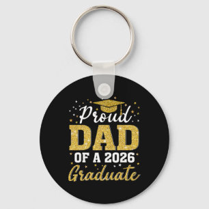 Proud Dad Of A Cl Of 2026 Graduate Senior Graduati Key Ring