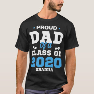 Proud Dad Of A Class Of 2020 Graduate T-Shirt