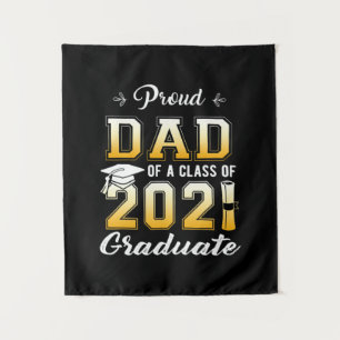 Proud Dad Of A Class Of 2021 Graduate School Tapestry