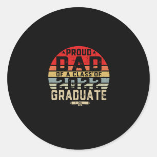 Proud Dad of a Class of 2022 Senior 2022 Graduate Classic Round Sticker