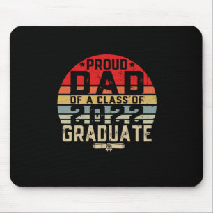 Proud Dad of a Class of 2022 Senior 2022 Graduate Mouse Mat