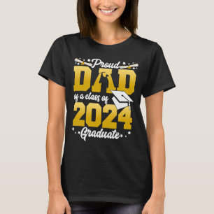 Proud Dad Of a Class Of 2024 Graduate Graduation 2 T-Shirt