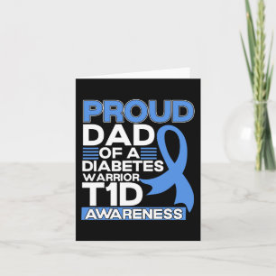 Proud Dad Of A Diabetes Warrior T1D Awareness Type Card
