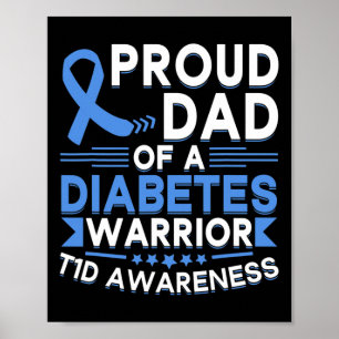 Proud Dad Of A Diabetes Warrior T1d Awareness Type Poster