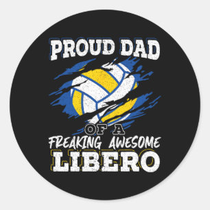 Proud Dad Of A Freaking Awesome Libero Volleyll Fa Classic Round Sticker
