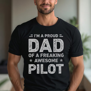 Proud Dad Of A Freaking Awesome Pilot Dad Funny T-Shirt