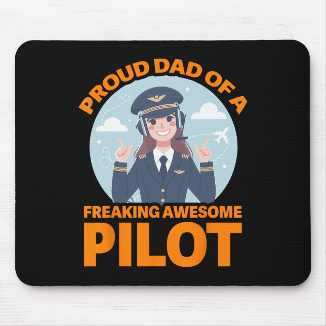 Proud Dad Of A Freaking Awesome Pilot  Mouse Mat (Front)