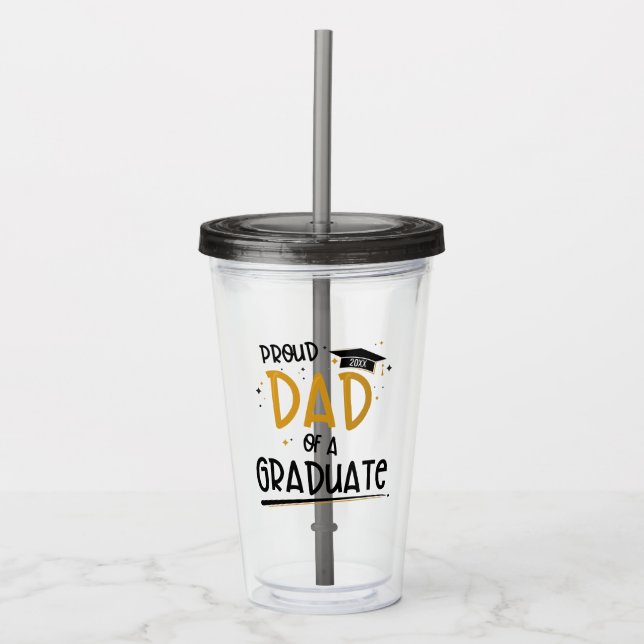 Proud Dad of a Graduate Acrylic Tumbler (Front)