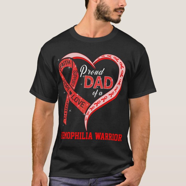 Proud Dad Of A Haemophilia Warrior T-Shirt (Front)