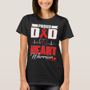 Proud Dad Of A Heart Warrior Heart Disease Awarene T-Shirt