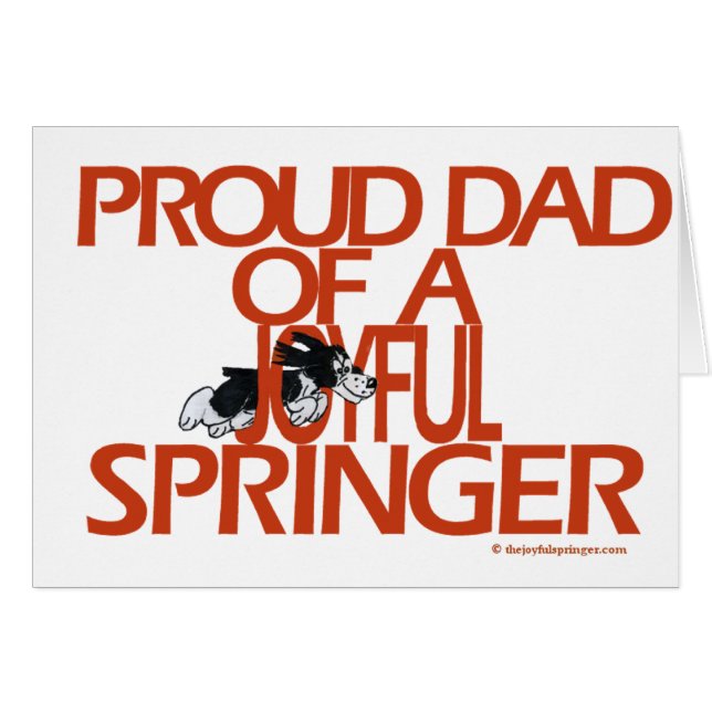Proud Dad Of A Joyful Springer (Front Horizontal)