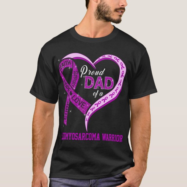 Proud Dad Of A Leiomyosarcoma Warrior T-Shirt (Front)