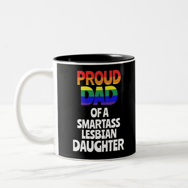 Proud Dad of a Lesbian Daughter Gift LGBT Two-Tone Coffee Mug (Left)