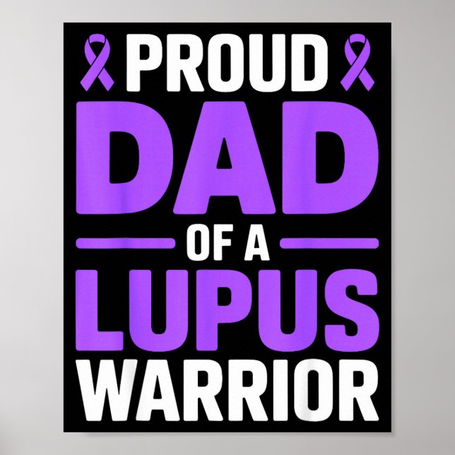 Proud dad of a lupus warrior fighter sle awareness poster (Front)
