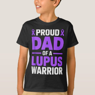 Proud dad of a lupus warrior fighter sle awareness T-Shirt