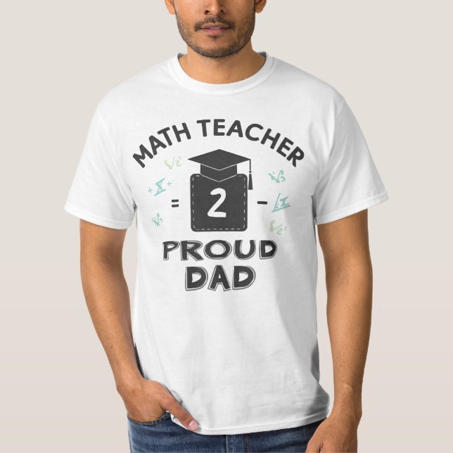 Proud Dad of a Math Professor T-Shirt (Front)