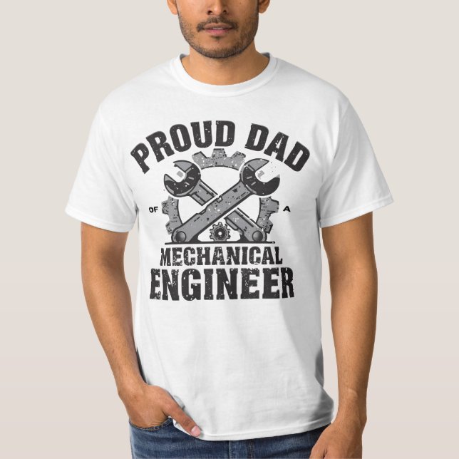 Proud Dad of a Mechanical Engineer T-Shirt (Front)