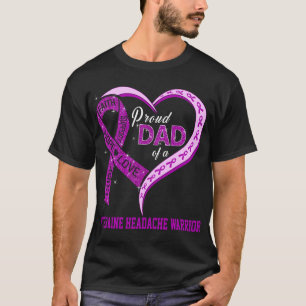 Proud Dad Of A Migraine Headache Warrior T-Shirt