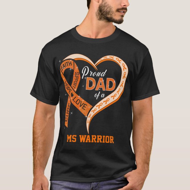 Proud Dad Of A Multiple Sclerosis Warrior T-Shirt (Front)