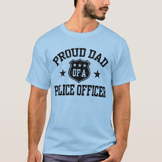 Proud Dad of a Police Officer T-Shirt