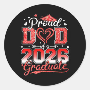 Proud Dad Of A Senior 2026 Cl Of 2026 Graduate Gra Classic Round Sticker