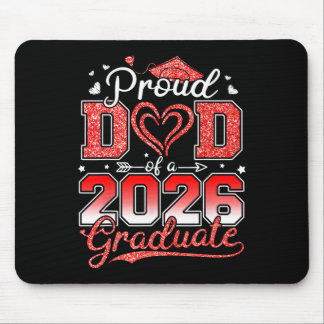 Proud Dad Of A Senior 2026 Cl Of 2026 Graduate Gra Mouse Mat