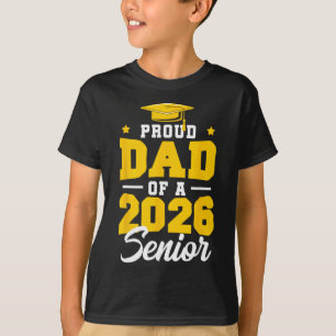 Proud Dad Of A Senior Cl Of 2026 Senior Mum 2026 Y T-Shirt
