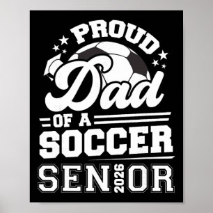 Proud Dad Of A Soccer Ll Senior Cl Of 2026 Graduat Poster