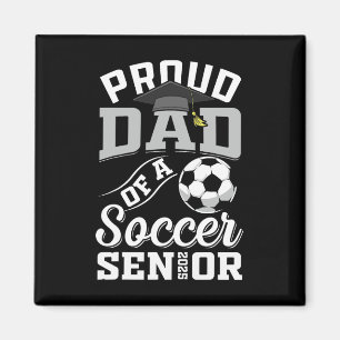 Proud Dad Of A Soccer Senior Cl Of 2025 Graduation Magnet
