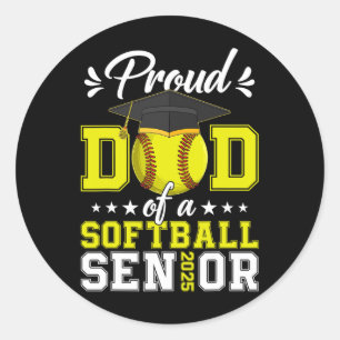 Proud Dad Of A Softll Senior 2025 Cl Of 2025 Gradu Classic Round Sticker