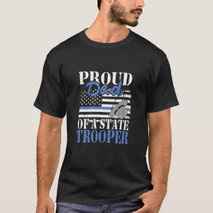 Proud Dad of a State Trooper Police Officer Gradua T-Shirt