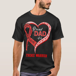 Proud Dad Of A Stroke Warrior T-Shirt
