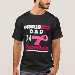 Proud Dad Of A Survivor Daughter Breast Cancer T-Shirt