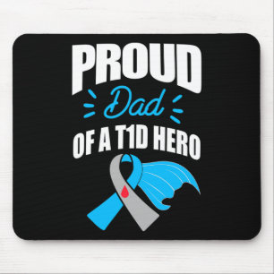 Proud Dad Of A T1d Hero Type 1 Diabetes Dad Awaren Mouse Mat