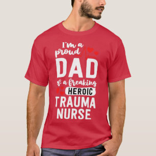 Proud Dad Of A Trauma Nurse Graduate Emergency Roo T-Shirt