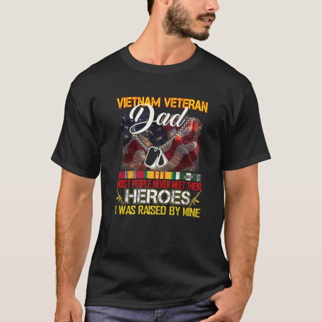 Proud Dad Of A Vietnam Veteran My Son Daughter Is  T-Shirt (Front)