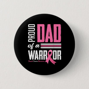 Proud Dad Of A Warrior Daughter Breast Cancer Awar 6 Cm Round Badge