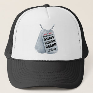 Proud Dad Of An Army National Guard Soldier Trucker Hat